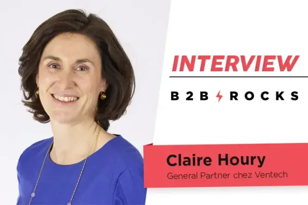 [ITW B2B ROCKS] Claire Houry, General Partner chez Ventech