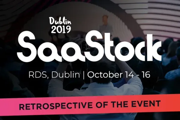 SaaStock 2019 Dublin: learn from SaaS experts to make your business skyrocket
