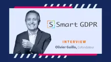 [ITW] Olivier Guillo co-fondateur de Smart GDPR, plateforme de mise en conformité