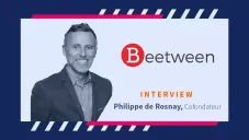 [ITW] Philippe de Rosnay co-fondateur de Beetween, outil de recrutement